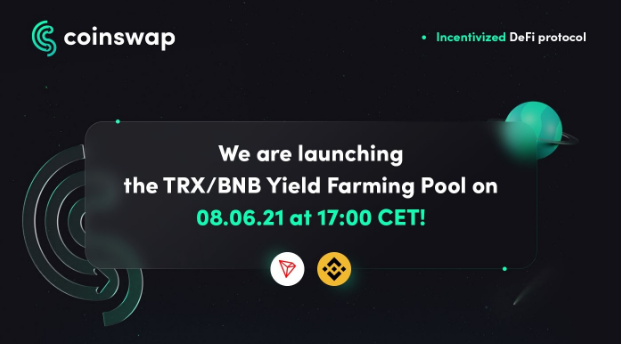 CoinSwap Space Continued Growth Sees New TRX/BNB Farming Pair Added With Massive Initial APY