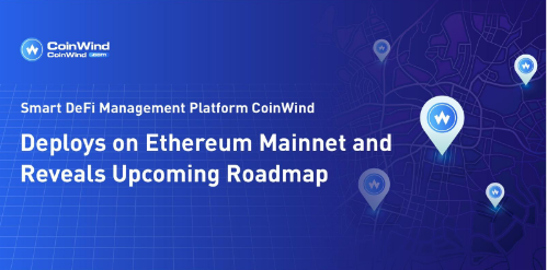 Smart DeFi Management Platform CoinWind Integrates ETH Mainnet and Announce $COW Boardroom Pools & Staking Rewards